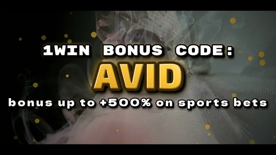 How to use the 1win bonus code AVID on your first registration and deposit